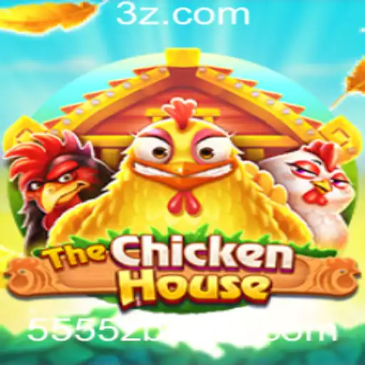 Descubra o Jogo Inovador TheChickenHouse e a Estratégia de 5555z Bet